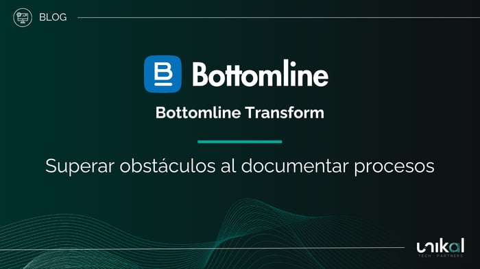 IMG RRSS - BLOG - Unikal - BMS - BOTTOMLINE Superar Obstáculos al documentar procesos