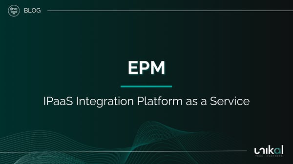 IMG RRSS - BLOG - Unikal - BMS - EPM IPaaS Integration Platform as a Service