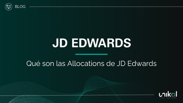 IMG RRSS - BLOG - Unikal - BMS - JD EDWARDS Allocations