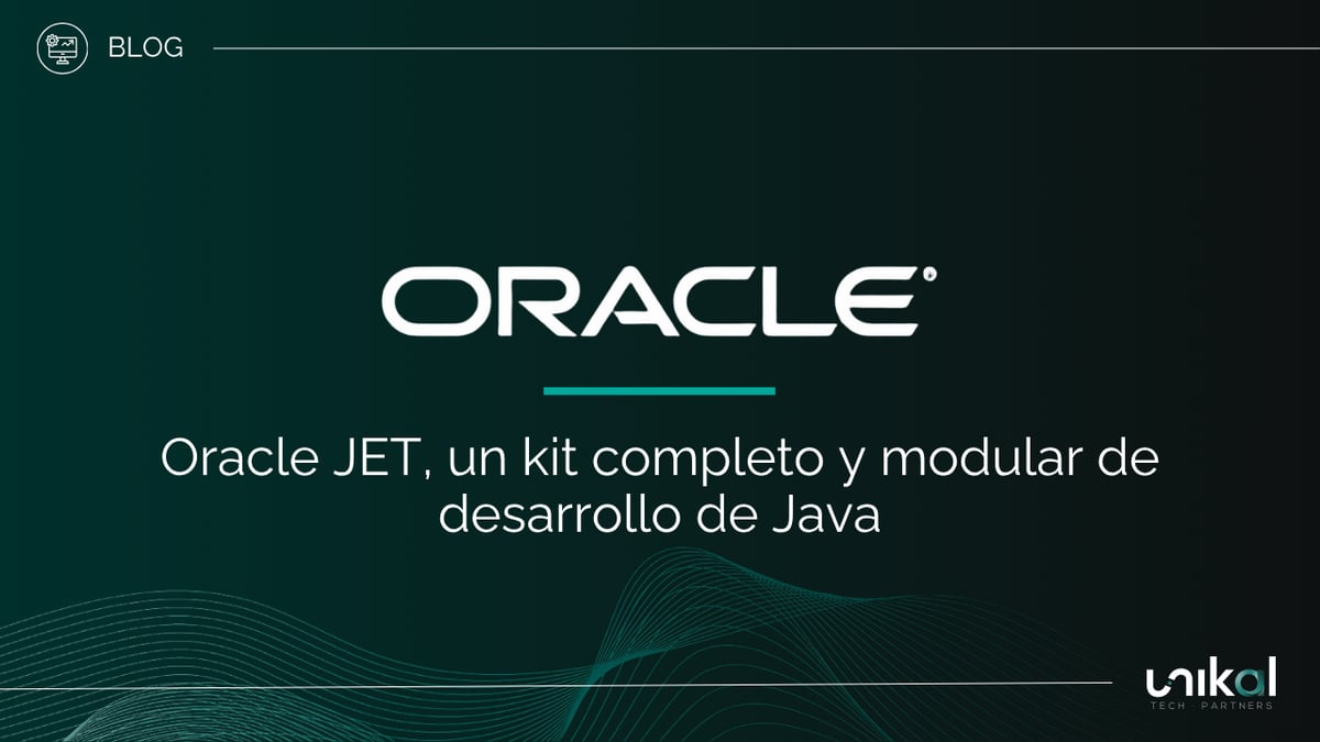 Oracle JET - Un kit completo y modular de desarrollo de Java