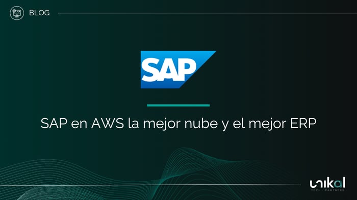 IMG RRSS - BLOG - Unikal - BMS - SAP en AWS la mejor nube y el mejor ERP