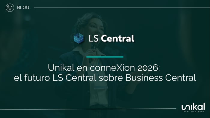 IMG RRSS - BLOG - BMS -  Unikal en conneXion 2026 el futuro LS Central sobre Business Central