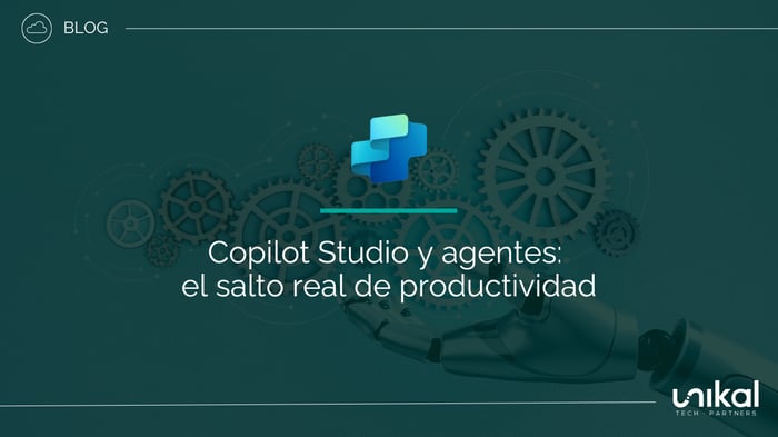 IMG RRSS - BLOG - CSN - Copilot Studio y agentes el salto real de productividad