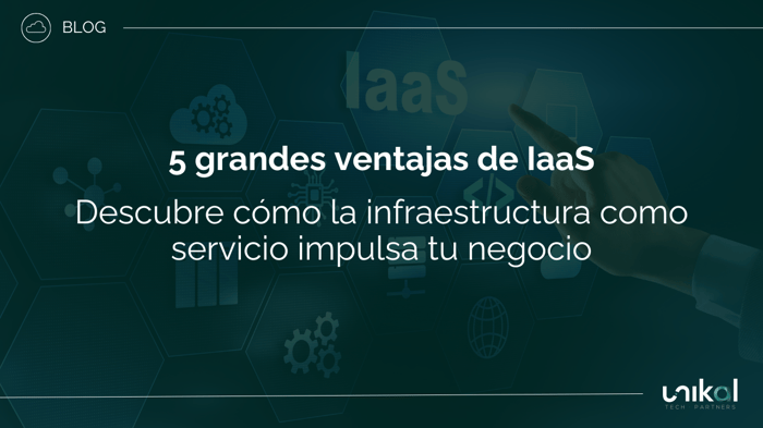 IMG RRSS - BLOG - CSN - IaaS ventajas