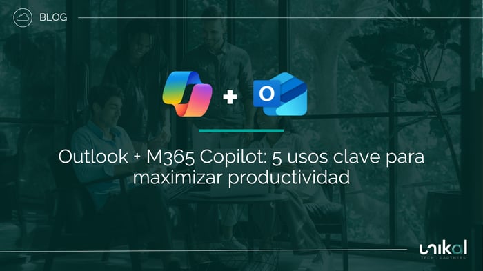 IMG RRSS - BLOG - CSN - Outlook + M365 Copilot 5 usos clave para maximizar productividad