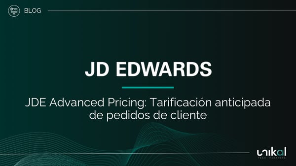 IMG RRSS - BLOG - Unikal - BMS - JD EDWARDS Advanced Pricing