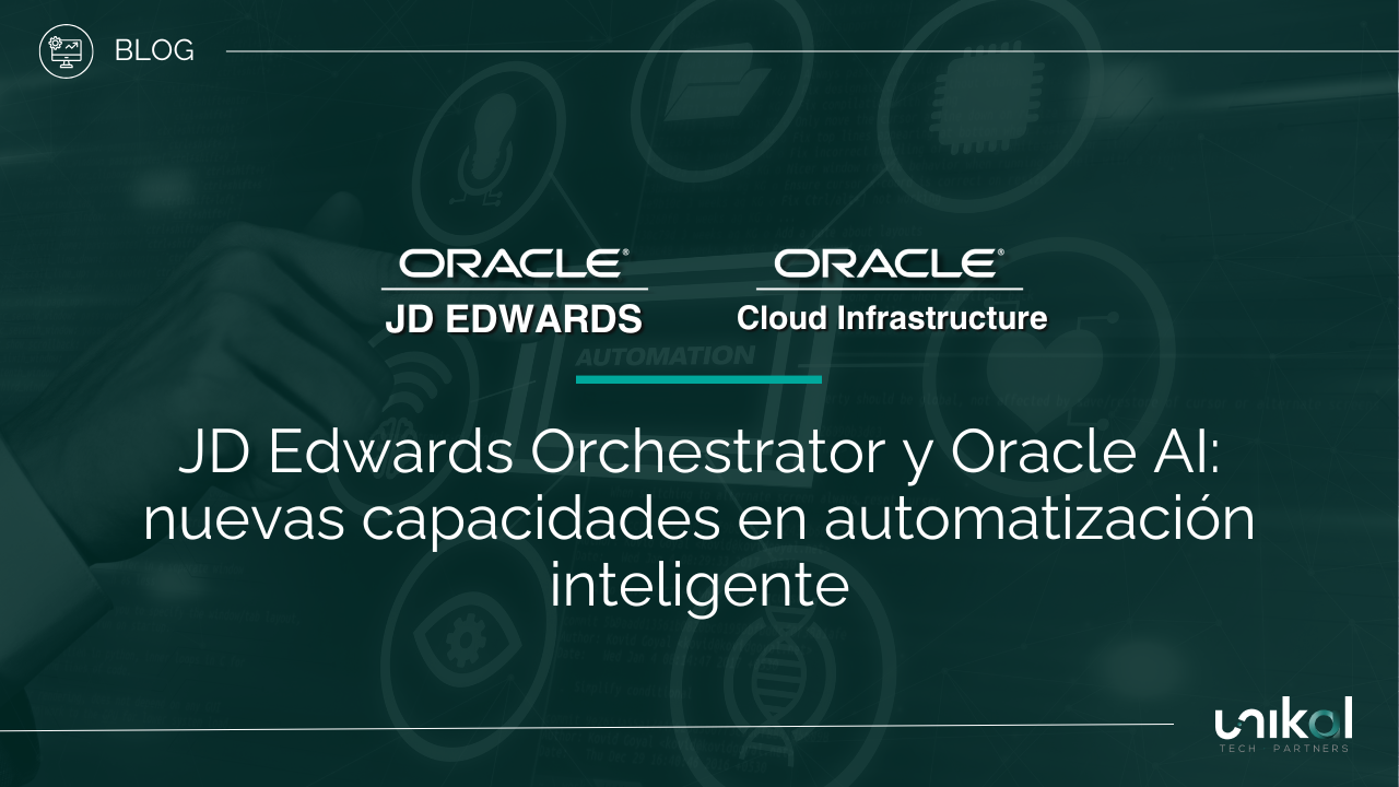 JD Edwards Orchestrator y Oracle AI - Automatización inteligente